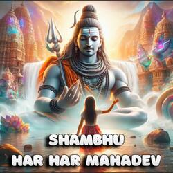 Shambhu Har Har Mahadev