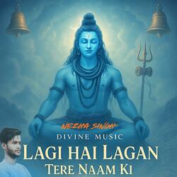 Lagi Hai Lagan Tere Naam Ki