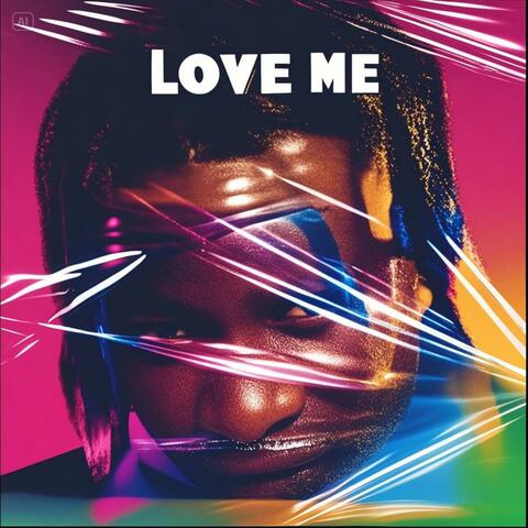 Love Me