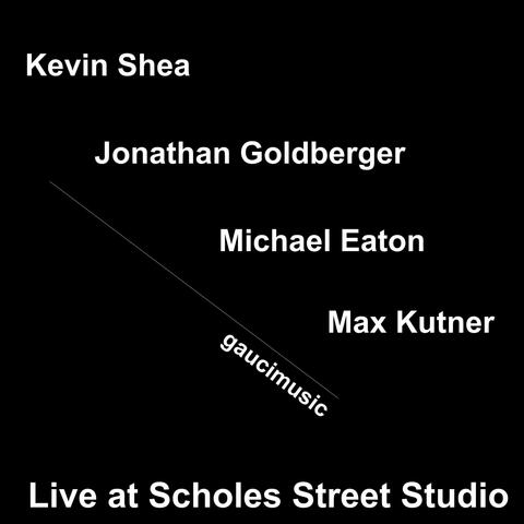 Kevin Shea/Michael Eaton/Jonathan Goldberger/Max Kutner