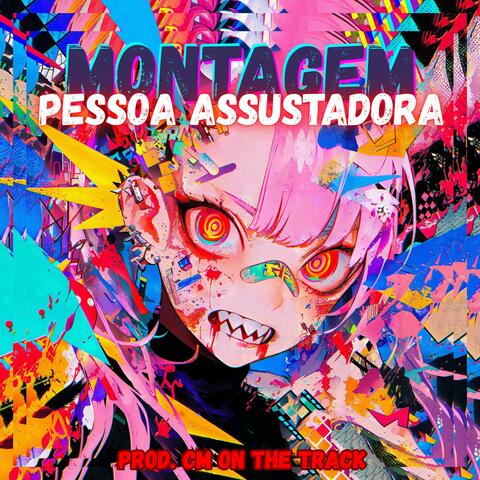 MONTAGEM PESSOA ASSUSTADORA