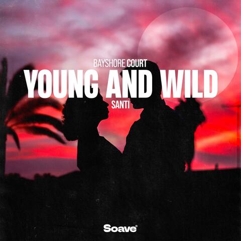 Young and Wild