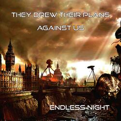 They Drew Their Plans Against Us