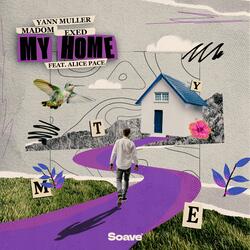 My Home (feat. Alice Pace)