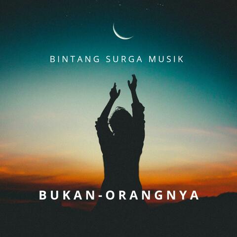 Bukan-Orangnya