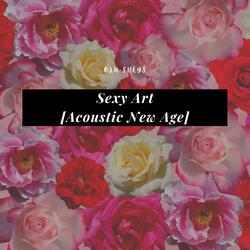 Sexy Art [Acoustic New Age]
