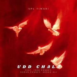 Udd Chala (feat. Isha Pandey, Karan Pandey & Adnan Ali)