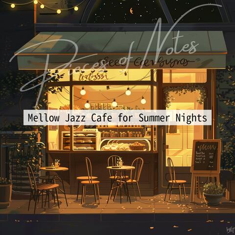 Mellow Jazz Cafe for Summer Nights