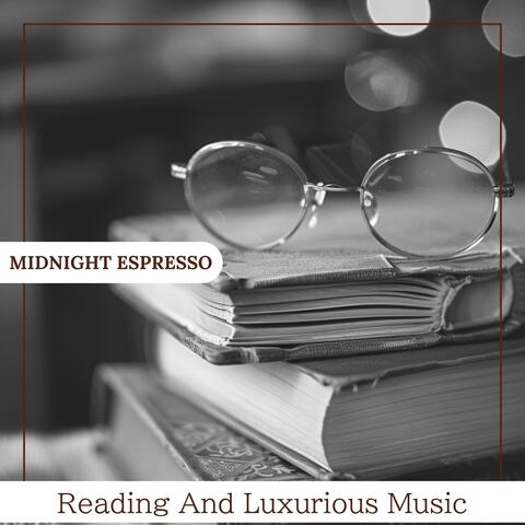 Reading And Luxurious Music
