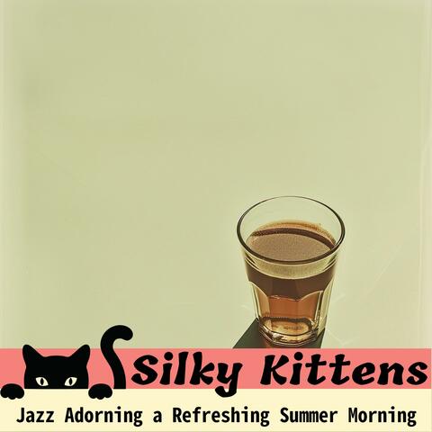 Jazz Adorning a Refreshing Summer Morning