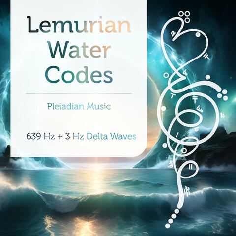 Lemurian Water Codes 639 Hz + 3 Hz Delta Waves