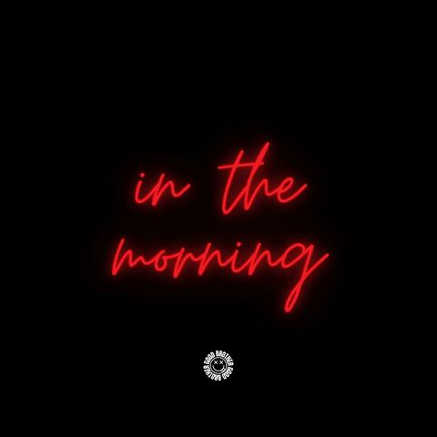 In The Morning