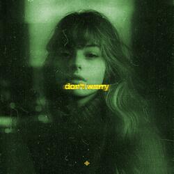 don’t worry