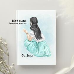 Sexy Aura [Drums and Acoustic]