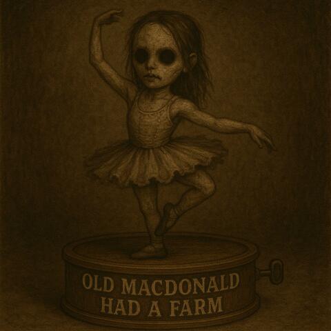 Old MacDonald Had a Farm (Creepy Music Box)