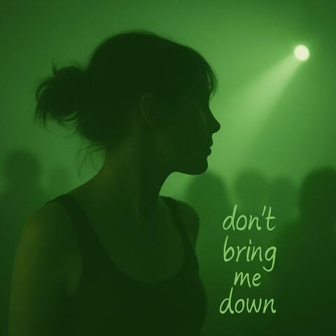 Don't Bring Me Down