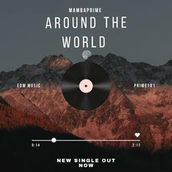 AROUND THE WORLD - MAMBAPRIME