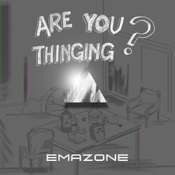 Are You Thinking?