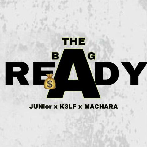 READY (The Bag) (feat. K3LF & MACHARA)
