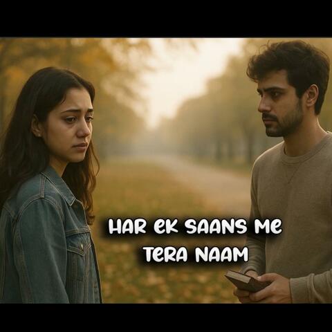 Har Ek Saans Me Tera Naam