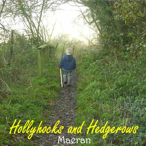 Hegderows and Hollyhock Days