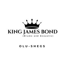 King James Bond [Drums and Acoustic]