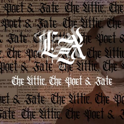 The Attic, The Poet, & Fate