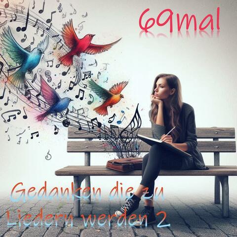 Gedanken, die zu Liedern werden 2