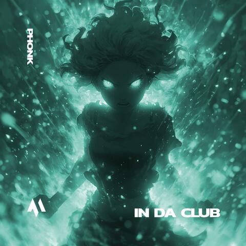 IN DA CLUB