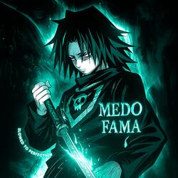 MEDO FAMA