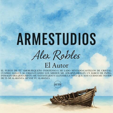 ALEX ROBLES MIS CANCIONES