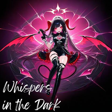 Whispers in the Dark