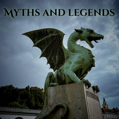 Myths and Legends