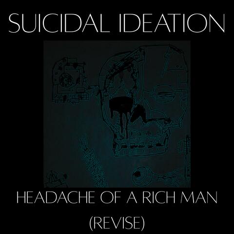 Headache Of A Rich Man