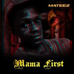Mama First