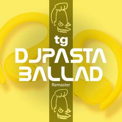 DJPasta Ballad
