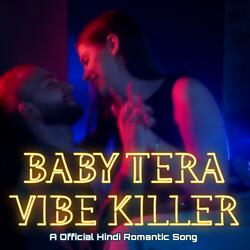 Baby Tera Vibe Killer