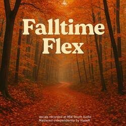 Falltime Flex (feat. m_hernandez1227)