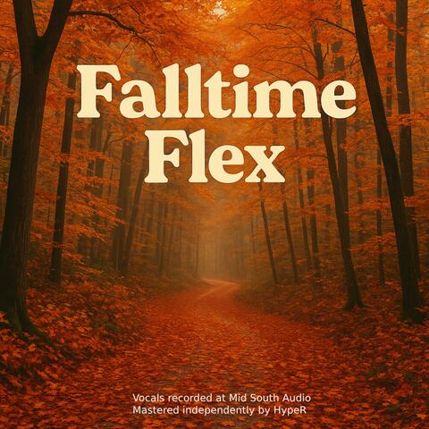 Falltime Flex (feat. m_hernandez1227)