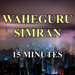 Waheguru Simran 15 Minutes