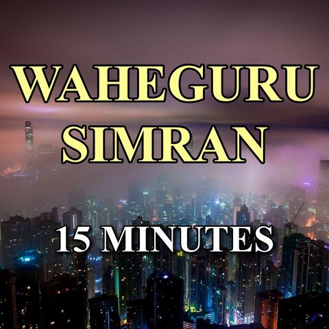 Waheguru Simran 15 Minutes
