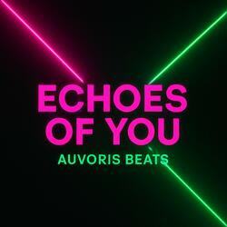 Echoes of you