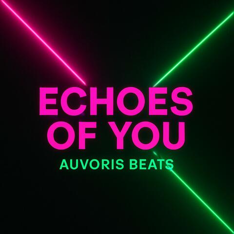 Echoes of you