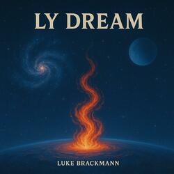 Ly Dream, Pt. 1