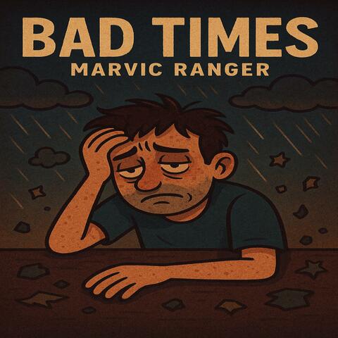 Bad Times [BT]