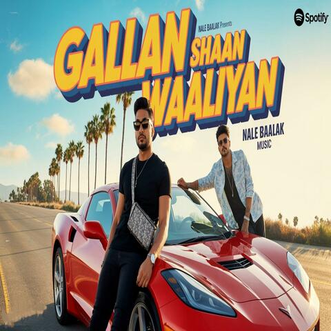 Gallan Shaan Waaliyan