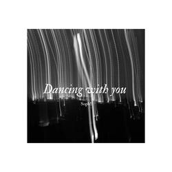 Dancing with you