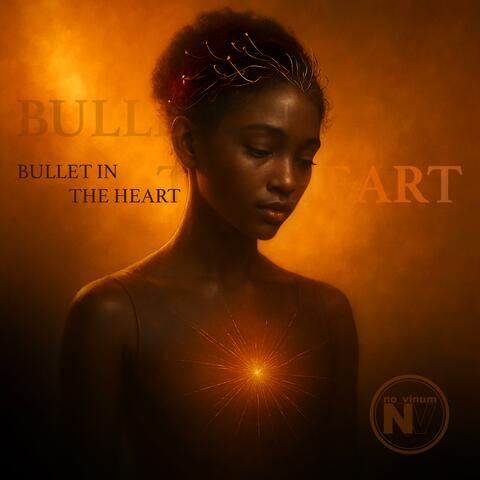 Bullet in the Heart