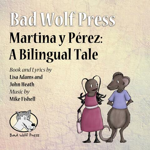Martina y Pérez: A Bilingual Tale