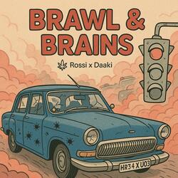 Brawl and Brains (feat. Daaki)